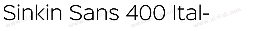 Sinkin Sans 400 Ital字体转换